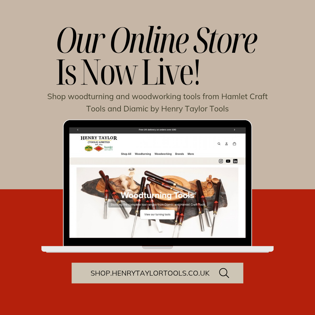 Henry Taylor Tools Launches Online Store for Woodturning & Woodworking Tools in the UK